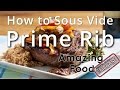 Sous Vide Prime Rib Roast