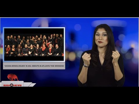 ‘Vagina Monologues’ in ASL debuts in Atlanta this weekend (ASL - 2.11.19)