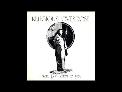 Religious Overdose - I Said Go