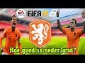 Hoe goed is Oranje in FIFA 19? - Fifa 19 ultieme team