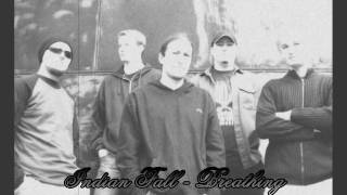 Indian Fall - Breathing