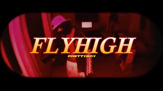 Download lagu prettyboy - 'Fly High' mp3 Download lagu prettyboy - 'Fly High' mp3