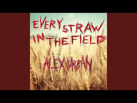 Every straw in the field (feat. Gabriel Brandes & Martin Svensson)