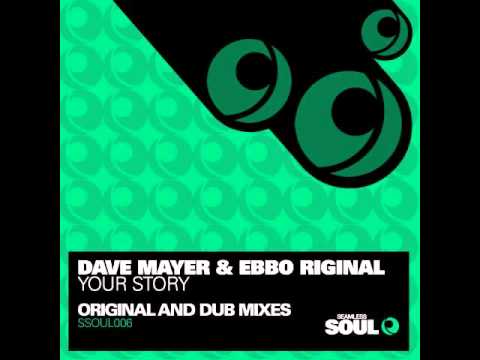 Dave Mayer & Ebbo Riginal Your Story (Original Mix)