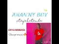 Anan’ny boy-Eenyala mombanda(Audio)