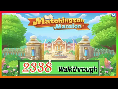 Matchington Mansion Level 2338 walkthrough
