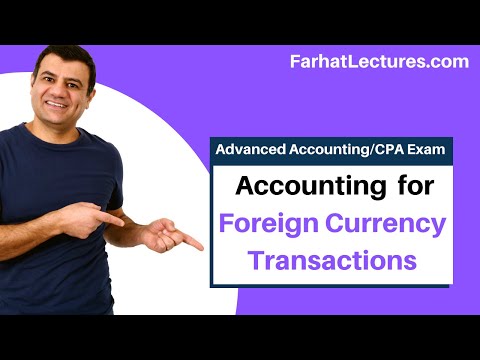 Foreign Currency Transactions | Advanced Accounting | CPA Exam FAR