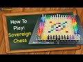 How To Play Sovereign Chess