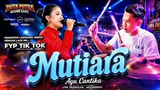 Download lagu MUTIARA - AYU CANTIKA || DUTA PUTRA DUWE GAWE X SAGARA PRO LIVE DS. TEMON - TROWULAN - MOJOKERTO mp3