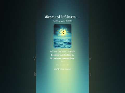 Wasser und Luft kostet   17 08 2025