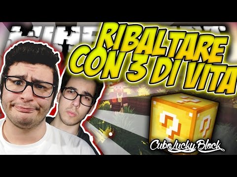 RIBALTARE LA PARTITA CON 3 DI VITA! - Minecraft CUBOLUCKYBLOCK W/Metano007