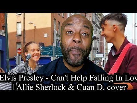 Uncle Momo Reacts to Allie Sherlock & Cuan D | Elvis Presley Cover