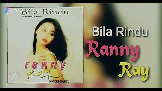 Download lagu Bila Rindu ## Ranny Ray mp3