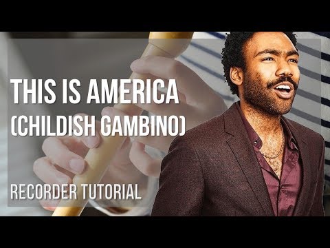 How to play This Is America by Childish Gambino on Recorder (Tutorial)