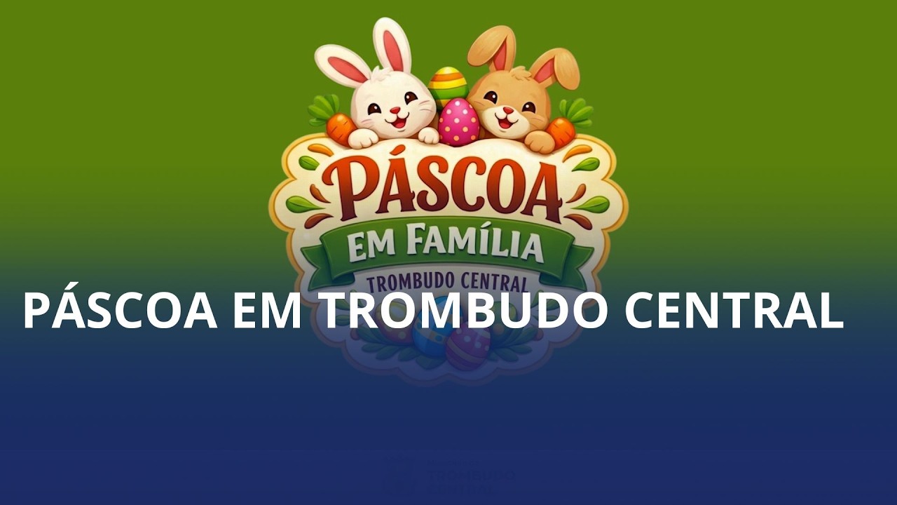Páscoa em Trombudo Central. Município prepara evento especial neste fim de semana 