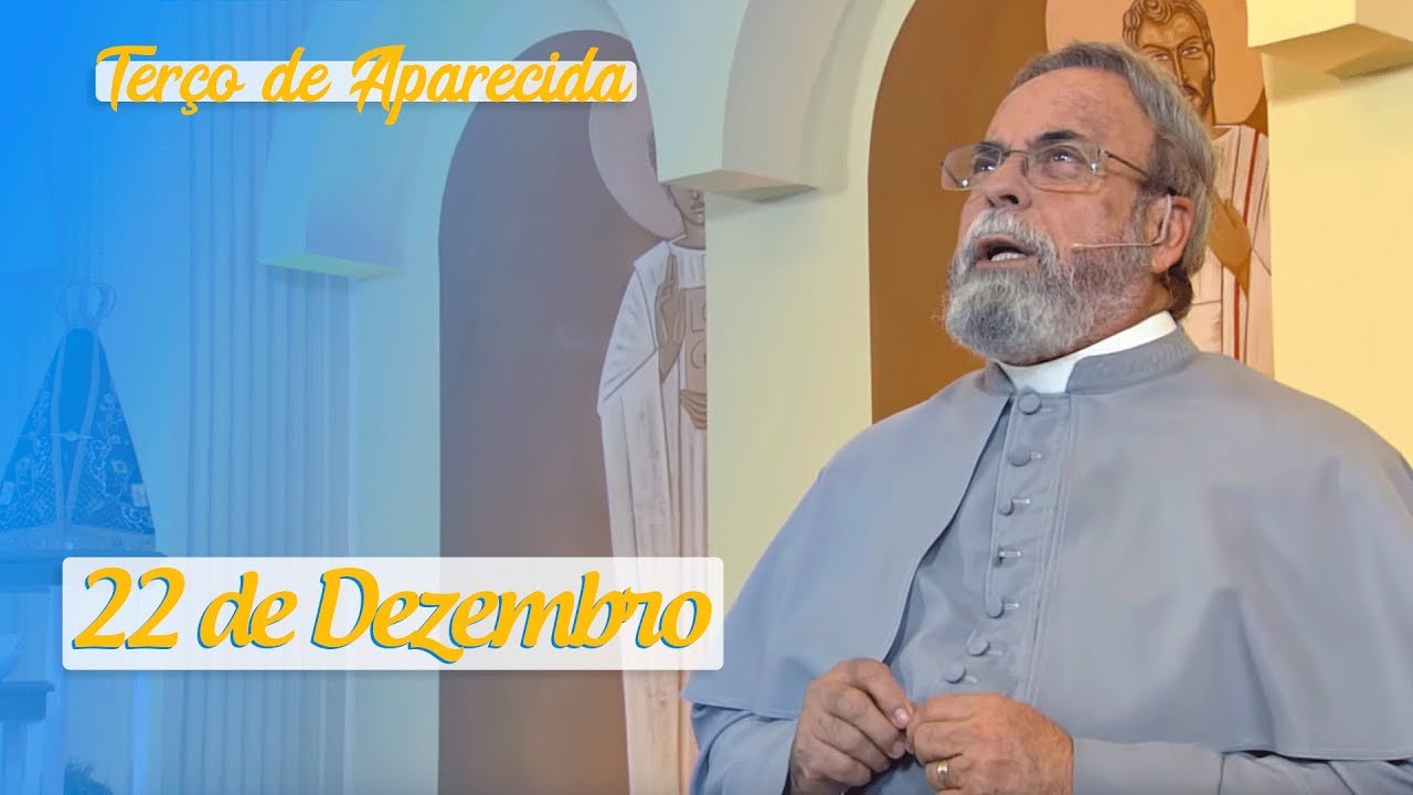Terço de Aparecida com Pe. Antonio Maria – 22 de Dezembro de 2019