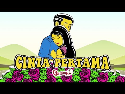 Gamma1 -  Cinta Pertama | Official Video Lirik