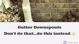 Downspout drainage System - 2 Mistakes -