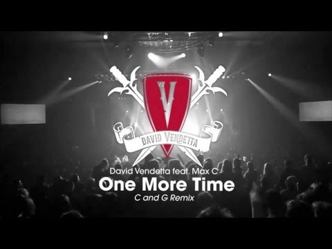 David Vendetta - One More Time (C and G Remix)