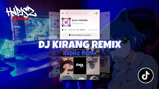 Download lagu DJ KIRANG REMIX MENGKANE | HAPISZ REMIX mp3
