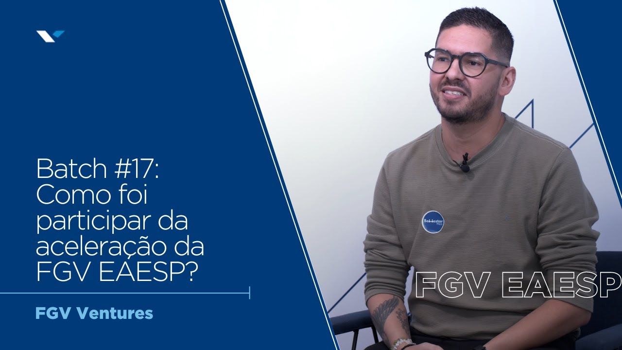 FGV Ventures | EAESP | Batch 16