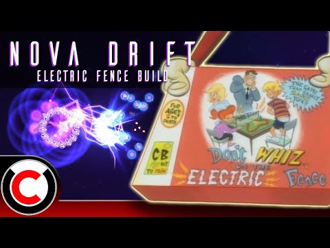 Nova Drift: The Electric Fence Build - Ultra Co-op