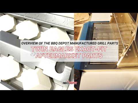 Premium Grill Parts Manufactured by The BBQ Depot | Exact-Fit Aftermarket Parts for Twin Eagles