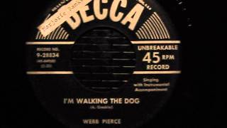 Webb Pierce I&#39;m Walking The Dog &quot;Decca Record Label&quot;