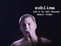 Sublime Let’s Go Get Stoned Music Video