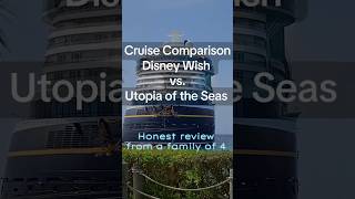 Utopia of the Seas vs Disney Wish | 3-Night Cruise Comparison 🚢 | Which Is Better for Families?