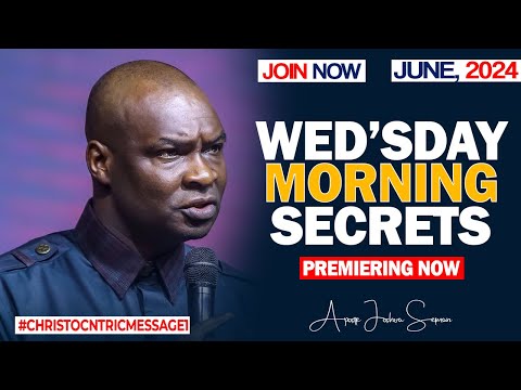 WEDNESDAY SECRETS,26TH JUNE 2024 - Apostle Joshua Selman Commanding Your Morning