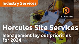 Hercules Site Services' management lay out priorities for 2024