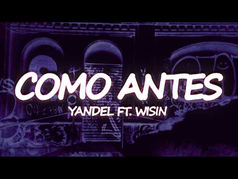 Yandel - Como Antes ft. Wisin
