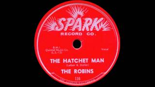 The Robins - The Hatchet Man