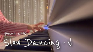 Download lagu 🎹 BTS V - Slow Dancing , piano cover mp3 Download lagu 🎹 BTS V - Slow Dancing , piano cover mp3