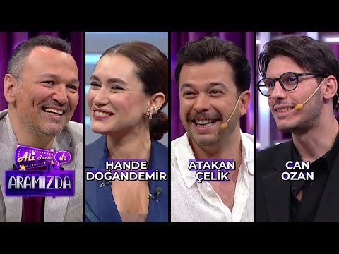 Ali ile Aramızda - Hande Doğandemir & Atakan Çelik & Can Ozan | 14 Mayıs 2024