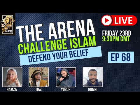 The Arena | Challenge Islam | Defend your Beliefs - Episode 68