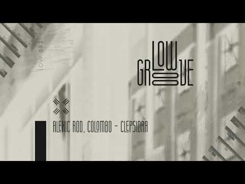 LOW053 Alexic Rod, Colombo - Check A List (Original Mix) [LOW GROOVE]