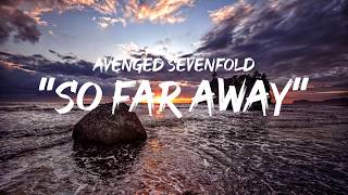 Avenged Sevenfold - So far away (lyrics by GoodLyrics)