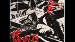 The Misfits - Bullet