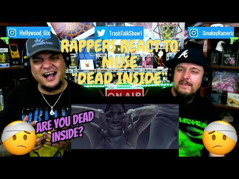 Rappers React To Muse "Dead Inside"!!!