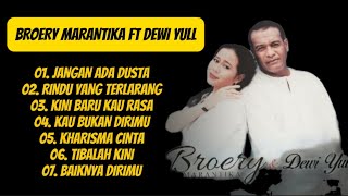 Download lagu LAGU TERBAIK BROERY MARANTIKA & DEWI YULL - LAGU NOSTALGIA LAGU KENANGAN  mp3 Download lagu LAGU TERBAIK BROERY MARANTIKA & DEWI YULL - LAGU NOSTALGIA LAGU KENANGAN  mp3