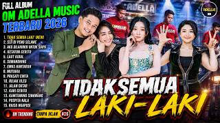 Download lagu TIDAK SEMUA LAKI LAKI - Andi KDI Adella - FULL ALBUM OM ADELLA TERBARU mp3
