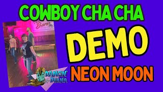 NEON MOON 🌜🤠 (cowboy cha cha) Line Dance Demo w/ Music