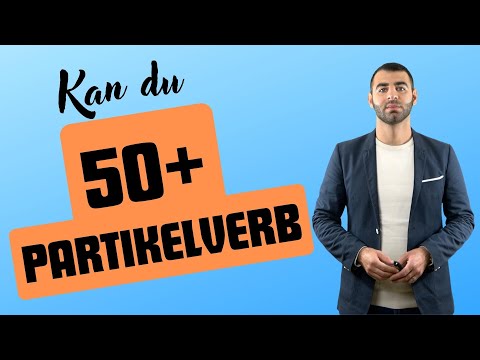 Kan du 50+ partikelverb? (Testa dig själv)