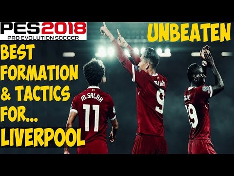PES 2018 | Best Formation & Tactics for Liverpool | UNBEATEN