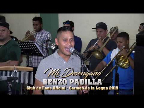 MI DESENGAÑO - RENZO PADILLA / FANATICOS DEL BORINCAICO - CARMEN DE LA LEGUA 2019