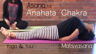 Yoga to open Anahata Chakra