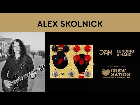 Alex Skolnick | Lending a Hand with JAM pedals