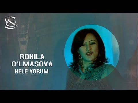 Rohila O'lmasova - Hele yorum | Рохила Улмасова - Хеле ёрум